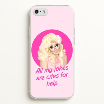 Trixie Mattel Jokes - Drag Queen's Drag Race  - RuPaul Phone Case for iPhone 5 / 5s / SE 2016