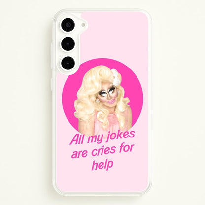 Trixie Mattel Jokes - Drag Queen's Drag Race  - RuPaul Phone Case for Galaxy S23