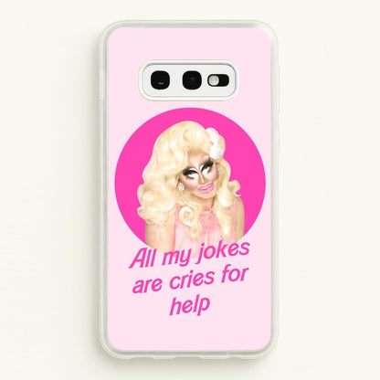 Trixie Mattel Jokes - Drag Queen's Drag Race  - RuPaul Phone Case for Galaxy S10e