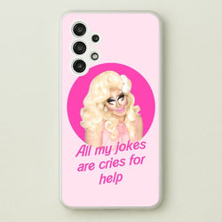 Trixie Mattel Jokes - Drag Queen's Drag Race  - RuPaul Phone Case for Galaxy A13