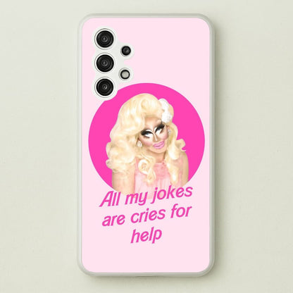 Trixie Mattel Jokes - Drag Queen's Drag Race  - RuPaul Phone Case for Galaxy A13