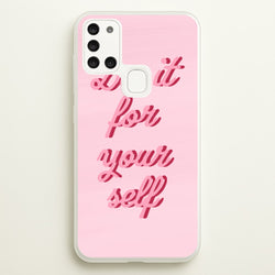 Do It For Your Self - Sassy Quotes  - Sassy Quotes Phone Case for Galaxy A21s