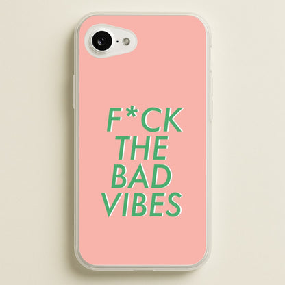 The Bad Vibes - Sassy Quotes  - Sassy Quotes Phone Case for iPhone 16e