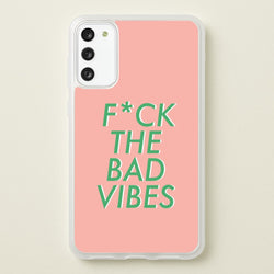 The Bad Vibes - Sassy Quotes  - Sassy Quotes Phone Case for Galaxy S20FE
