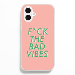 The Bad Vibes - Sassy Quotes  - Sassy Quotes Phone Case for iPhone 16 Plus