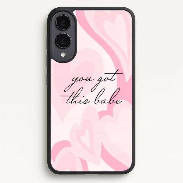 You Got This Babe - Sassy Quotes  - Sassy Quotes Phone Case for Galaxy S25 Edge