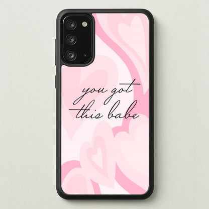 You Got This Babe - Sassy Quotes  - Sassy Quotes Phone Case for Galaxy Note 20