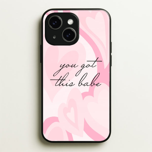 You Got This Babe - Sassy Quotes  - Sassy Quotes Phone Case for iPhone 14 Plus