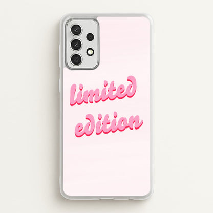 Limited Edition Quote - Sassy Quotes  - Sassy Quotes Phone Case for Galaxy A52 / A52s