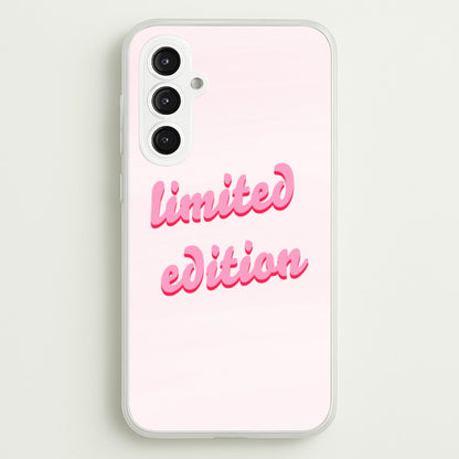 Limited Edition Quote - Sassy Quotes  - Sassy Quotes Phone Case for Galaxy S23FE