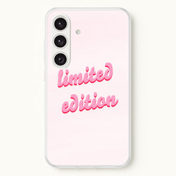 Limited Edition Quote - Sassy Quotes  - Sassy Quotes Phone Case for Galaxy S24 Plus