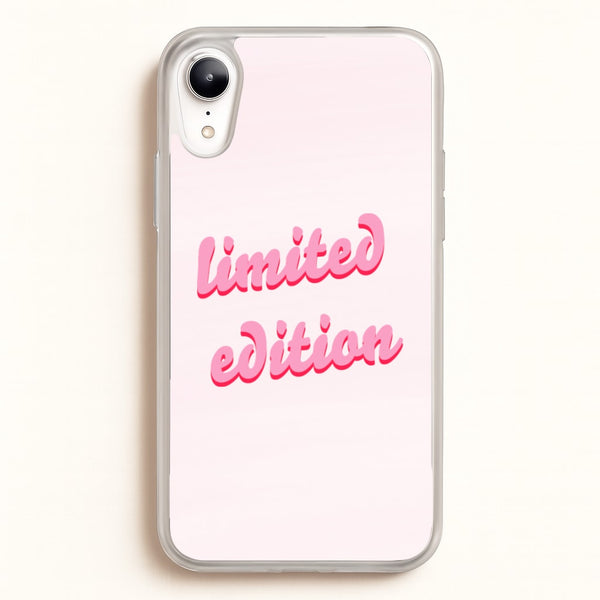 Limited Edition Quote - Sassy Quotes  - Sassy Quotes Phone Case for iPhone XR