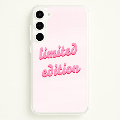 Limited Edition Quote - Sassy Quotes  - Sassy Quotes Phone Case for Galaxy S23 Plus