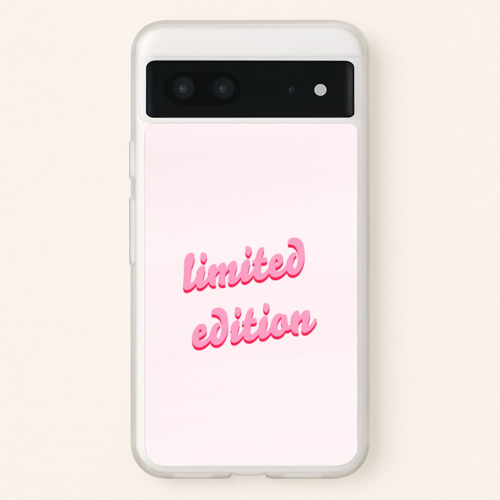 Limited Edition Quote - Sassy Quotes  - Sassy Quotes Phone Case for Google Pixel 7
