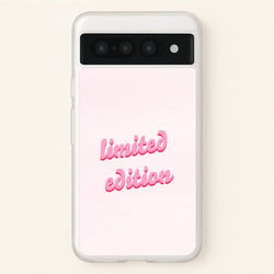 Limited Edition Quote - Sassy Quotes  - Sassy Quotes Phone Case for Google Pixel 7 Pro