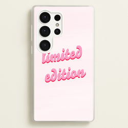 Limited Edition Quote - Sassy Quotes  - Sassy Quotes Phone Case for Galaxy S25 Ultra