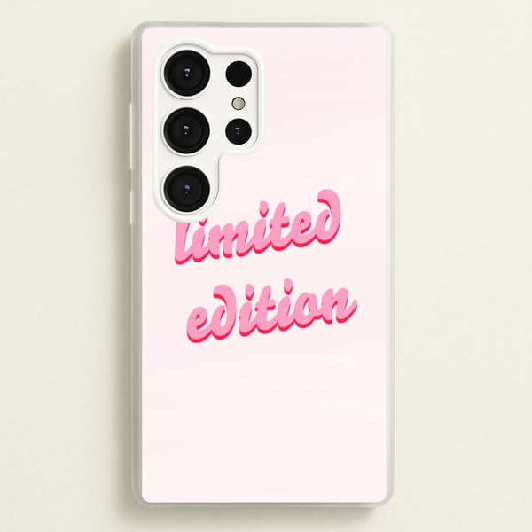 Limited Edition Quote - Sassy Quotes  - Sassy Quotes Phone Case for Galaxy S25 Ultra