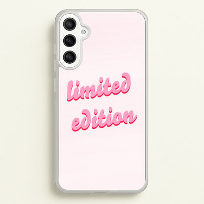 Limited Edition Quote - Sassy Quotes  - Sassy Quotes Phone Case for Galaxy A36