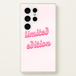 Limited Edition Quote - Sassy Quotes  - Sassy Quotes Phone Case for Galaxy S24 Ultra
