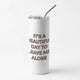 QuotesSkinny Tumblers