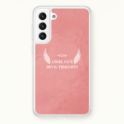 Angel Face Devil Thoughts  - Quotes Phone Case for Galaxy S22 Plus