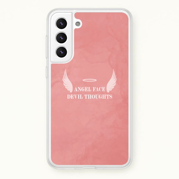 Angel Face Devil Thoughts  - Quotes Phone Case for Galaxy S22 Plus