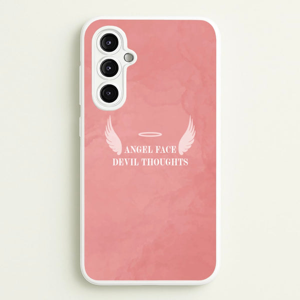 Angel Face Devil Thoughts  - Quotes Phone Case for Galaxy A14