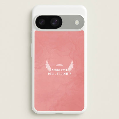 Angel Face Devil Thoughts  - Quotes Phone Case for Google Pixel 9 / 9 Pro