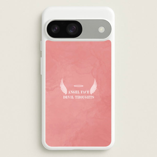 Angel Face Devil Thoughts  - Quotes Phone Case for Google Pixel 9 / 9 Pro