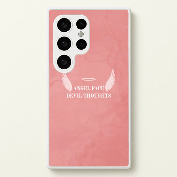 Angel Face Devil Thoughts  - Quotes Phone Case for Galaxy S24 Ultra