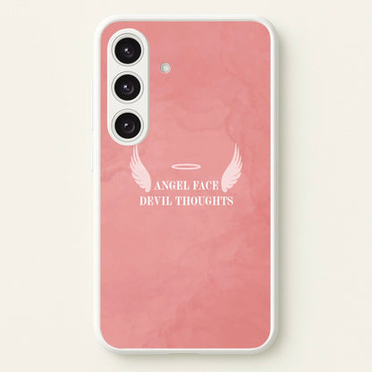 Angel Face Devil Thoughts  - Quotes Phone Case for Galaxy S25