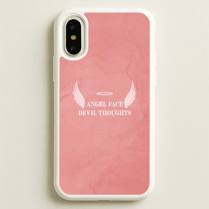 Angel Face Devil Thoughts  - Quotes Phone Case for iPhone X / XS