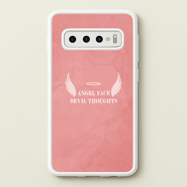 Angel Face Devil Thoughts  - Quotes Phone Case for Galaxy S10