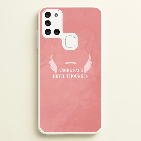 Angel Face Devil Thoughts  - Quotes Phone Case for Galaxy A21s