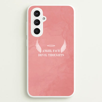 Angel Face Devil Thoughts  - Quotes Phone Case for Galaxy S23FE