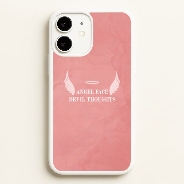 Angel Face Devil Thoughts  - Quotes Phone Case for iPhone 11