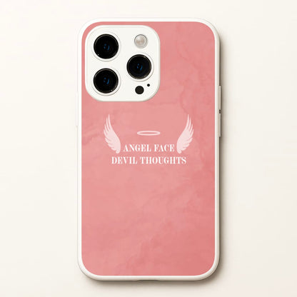 Angel Face Devil Thoughts  - Quotes Phone Case for iPhone 15 Pro
