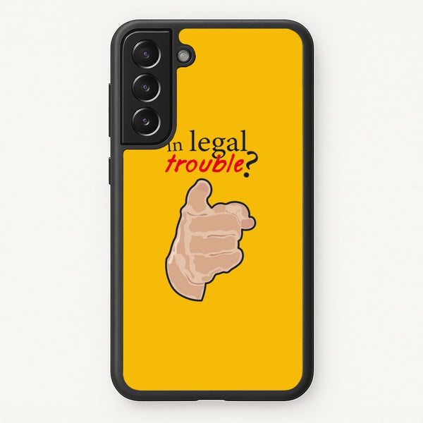 In Legal Trouble? - Better Call Saul  - Better Call Saul Phone Case for Galaxy S21 Plus