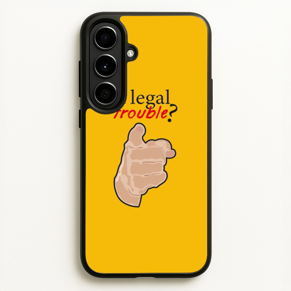 In Legal Trouble? - Better Call Saul  - Better Call Saul Phone Case for Galaxy A56