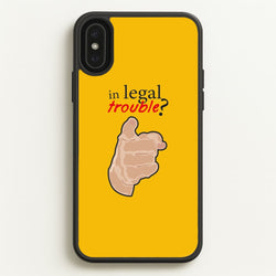 In Legal Trouble? - Better Call Saul  - Better Call Saul Phone Case for iPhone XS Max