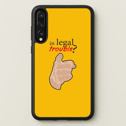 In Legal Trouble? - Better Call Saul  - Better Call Saul Phone Case for Huawei P20 Pro