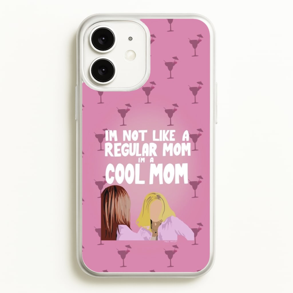 I'm A Cool Mom  - Mean Girls Phone Case for iPhone 11
