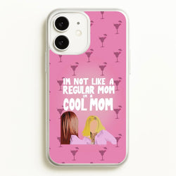 I'm A Cool Mom  - Mean Girls Phone Case for iPhone 11