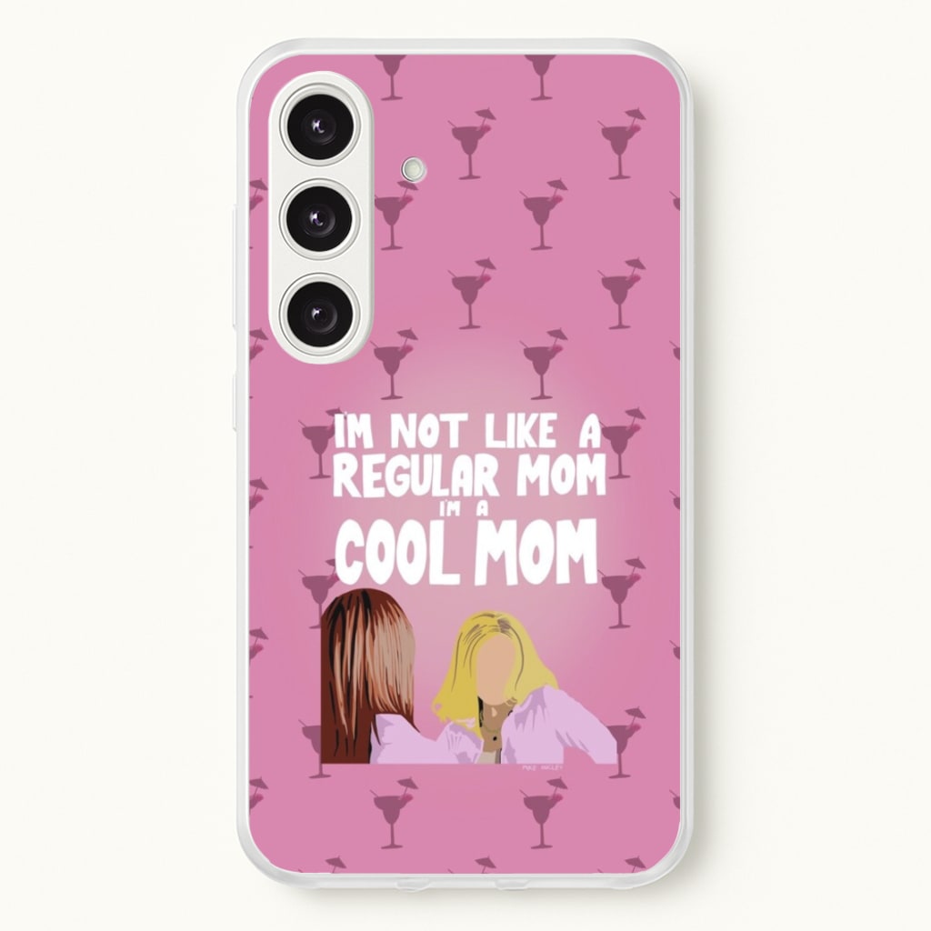 I'm A Cool Mom  - Mean Girls Phone Case for Galaxy S24