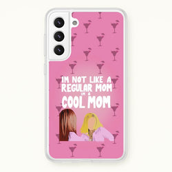 I'm A Cool Mom  - Mean Girls Phone Case for Galaxy S21 Plus