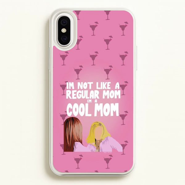 I'm A Cool Mom  - Mean Girls Phone Case for iPhone XS Max