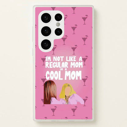I'm A Cool Mom  - Mean Girls Phone Case for Galaxy S24 Ultra