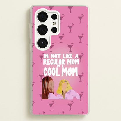 I'm A Cool Mom  - Mean Girls Phone Case for Galaxy S25 Ultra