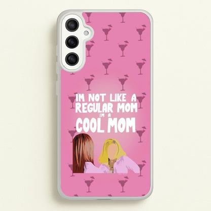 I'm A Cool Mom  - Mean Girls Phone Case for Galaxy A36