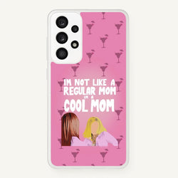 I'm A Cool Mom  - Mean Girls Phone Case for Galaxy A33